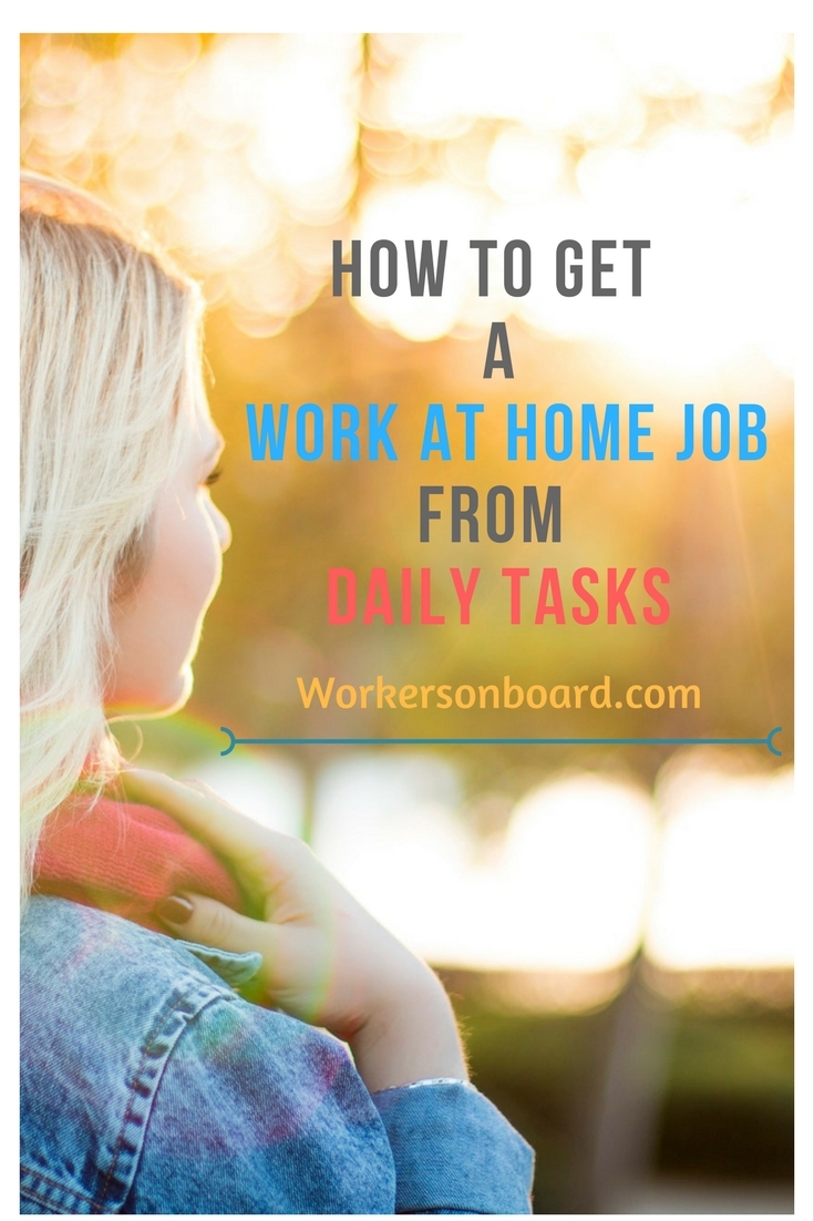 How to Get a Work at Home Job from Daily Tasks ...