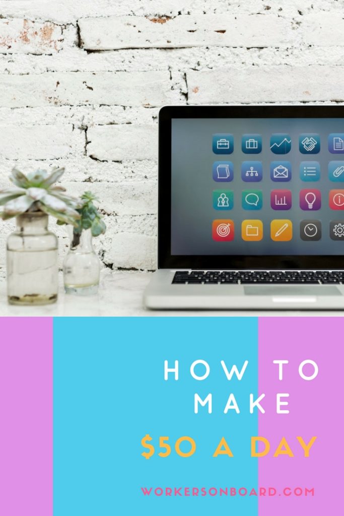 How to Make 50 a day Online Workersonboard