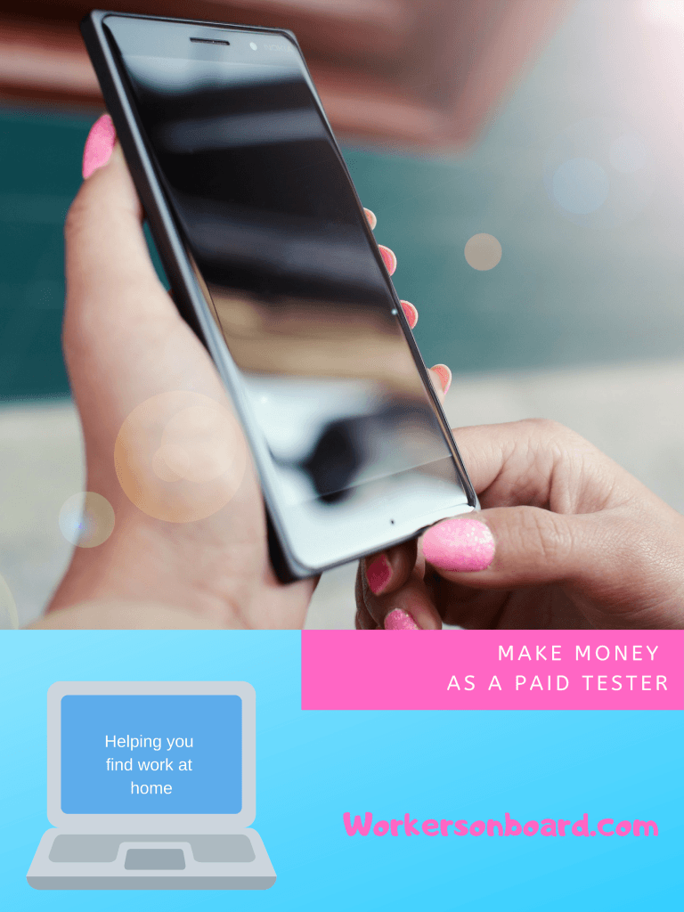 Make Money as a Paid Tester Today Workersonboard