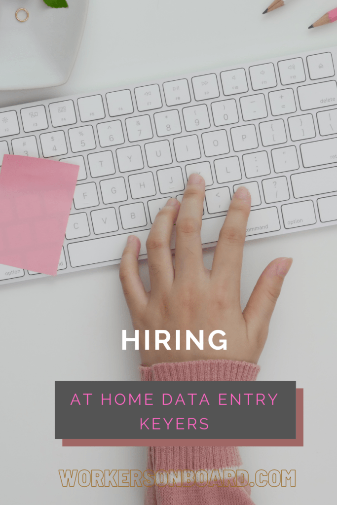 Hiring at Home Data Entry Keyers Workersonboard