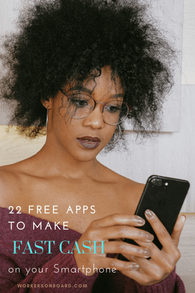 22 Free Apps to Make Cash on your Phone Workersonboard